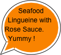 Seafood Lingueine with Rose Sauce. 
Yummy !
