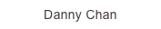 Danny Chan 