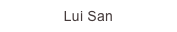 Lui San