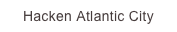Hacken Atlantic City